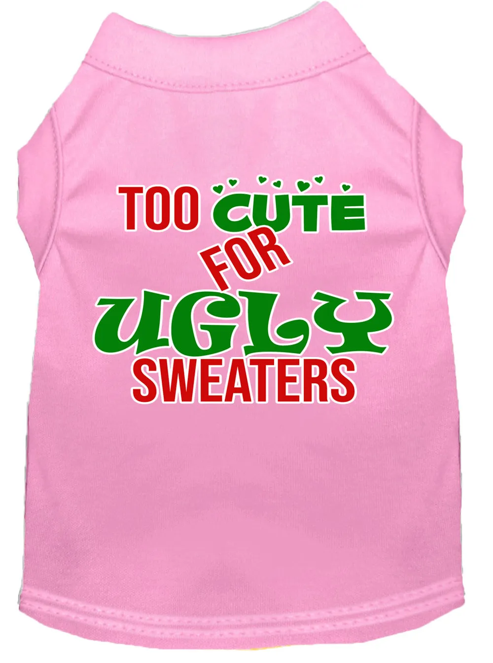 Too Cute For Ugly Sweaters Screen Print Dog Shirt Light Pink Sm